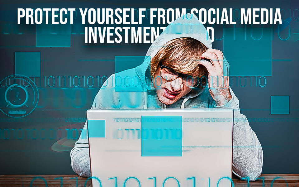 Protect-yourself-from-social-media-investment-fraud