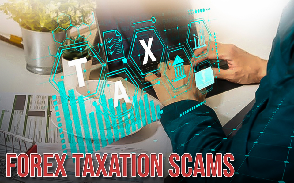 Forex Taxation Scams